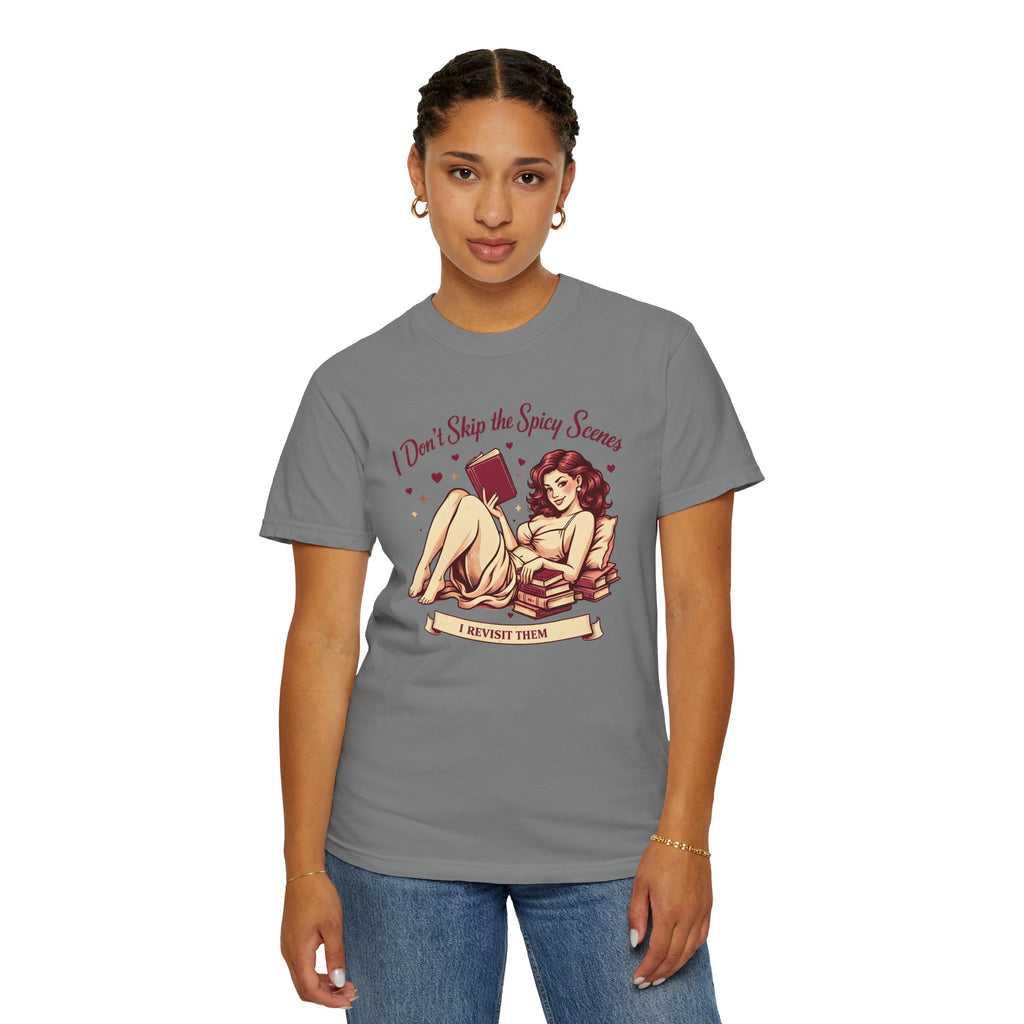 I Don't Skip Spicy Scenes T-shirt