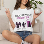 Choose Your Fighter T-Shirt