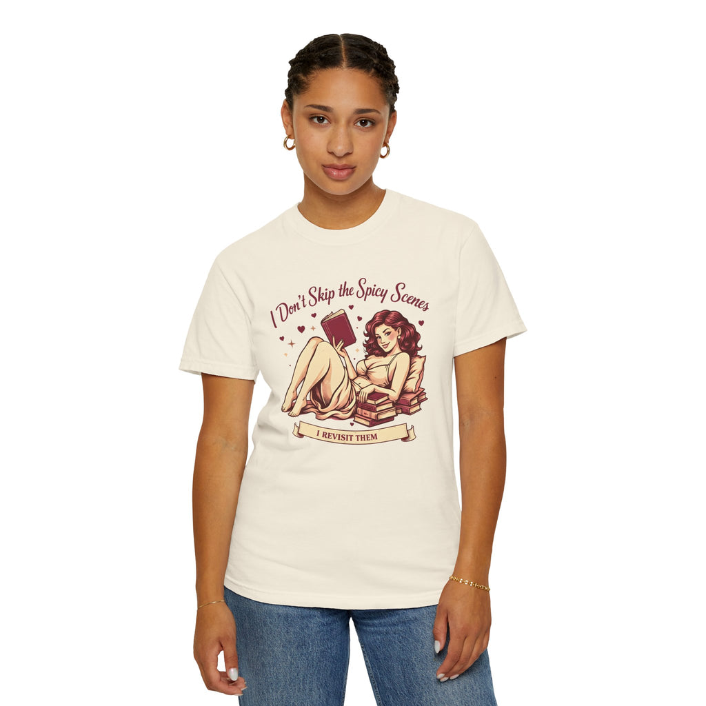 I Don't Skip Spicy Scenes T-shirt