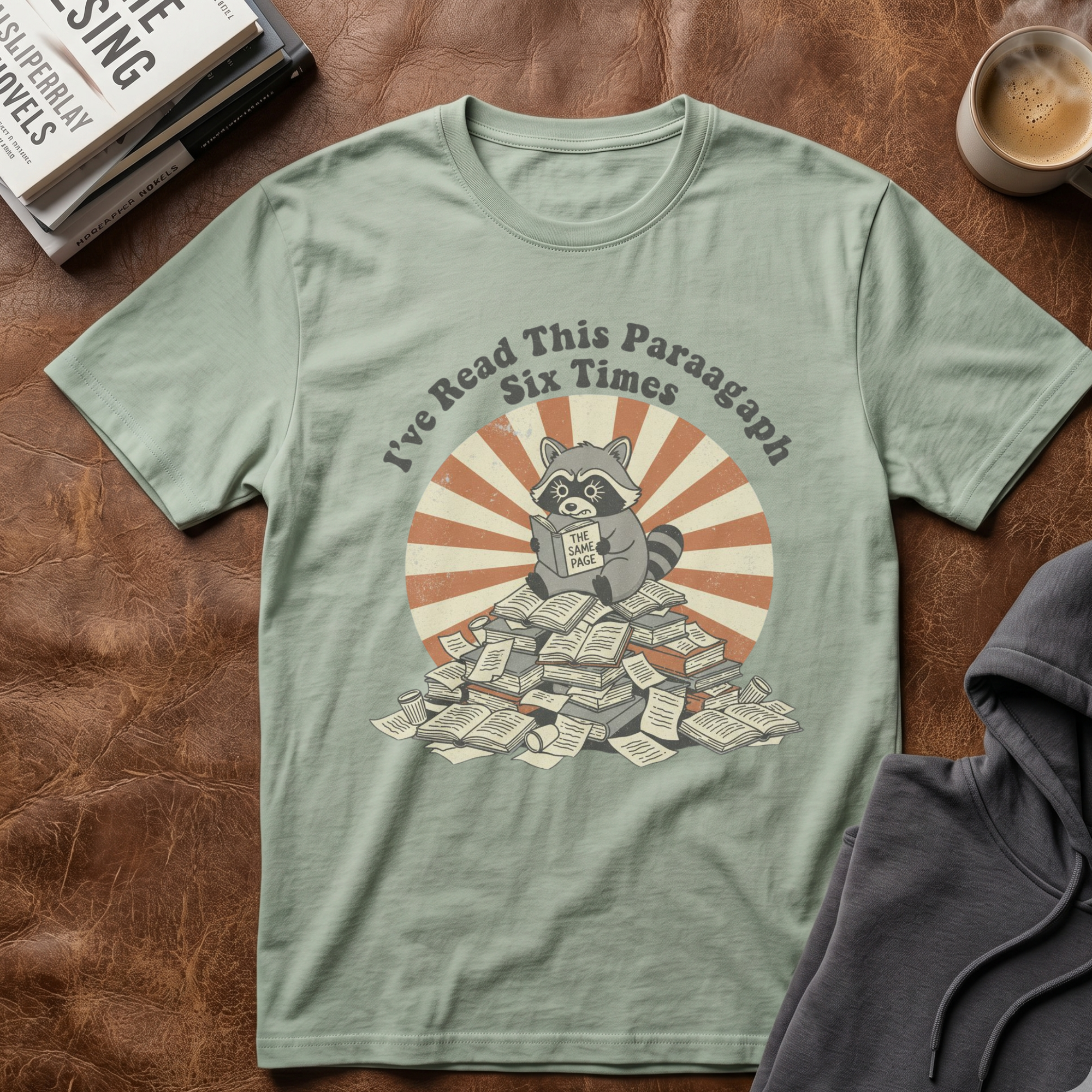 I've Read This Paragraph Six Times T-shirt