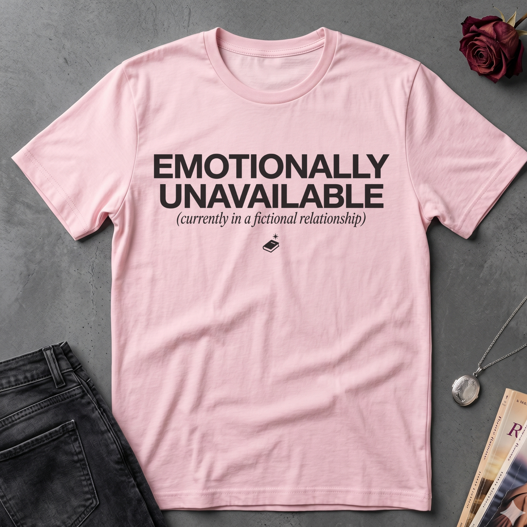 Emotionally Unavailable T-Shirt