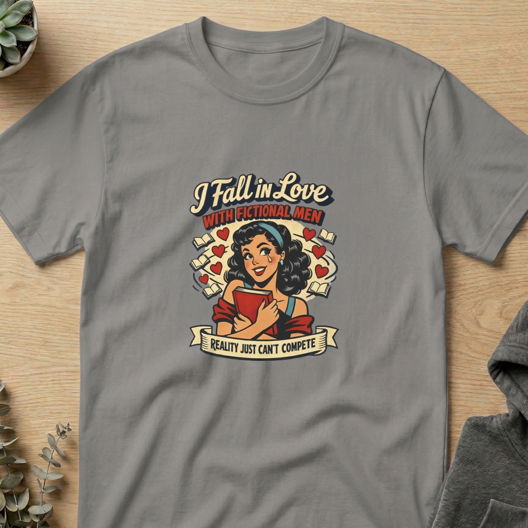 I Fall in Love with Fictional Men t-shirt