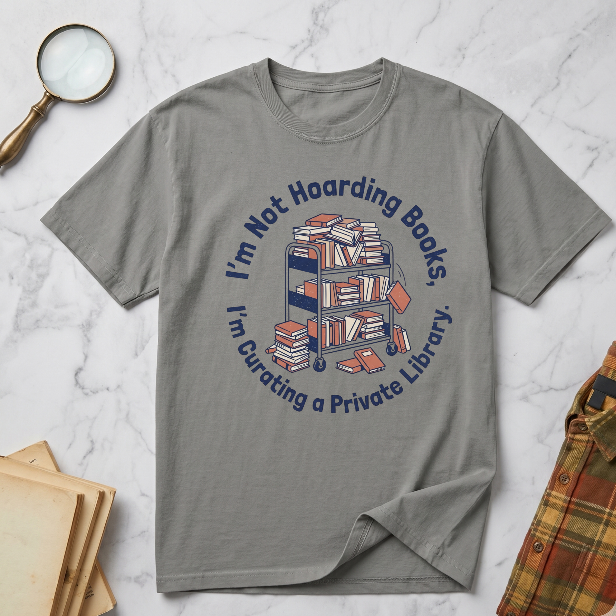 I'm Not Hoarding Books T-Shirt