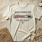 Main Character Strength Loading T-Shirt