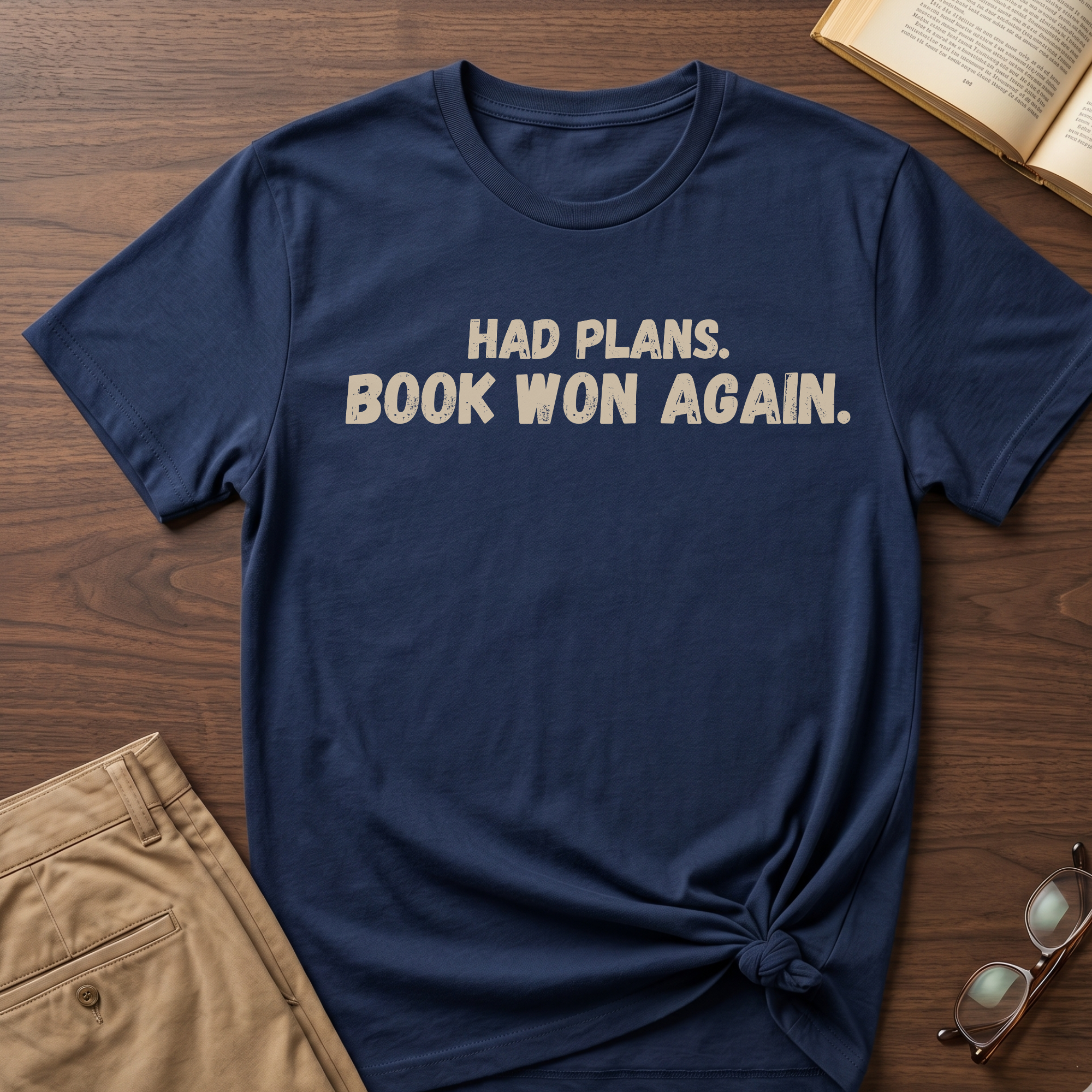 Had Plans T-shirt