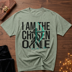 I Am The Chosen One T-Shirt