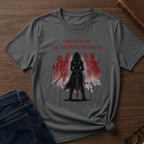 Trained By Fictional Women T-Shirt