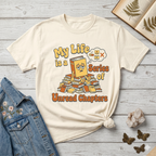 My Life Is a Series of Unread Chapters T-shirt