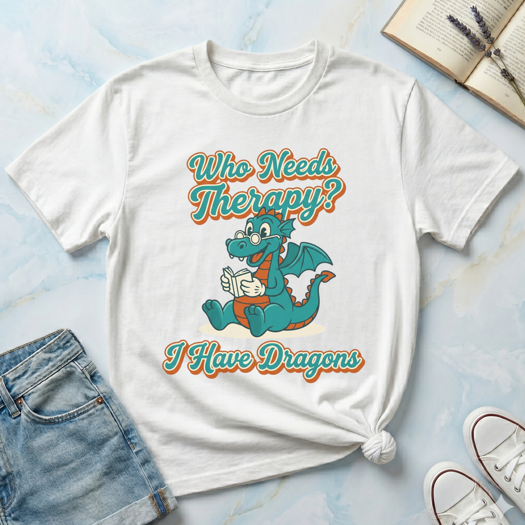 Who Needs Therapy? T-shirt