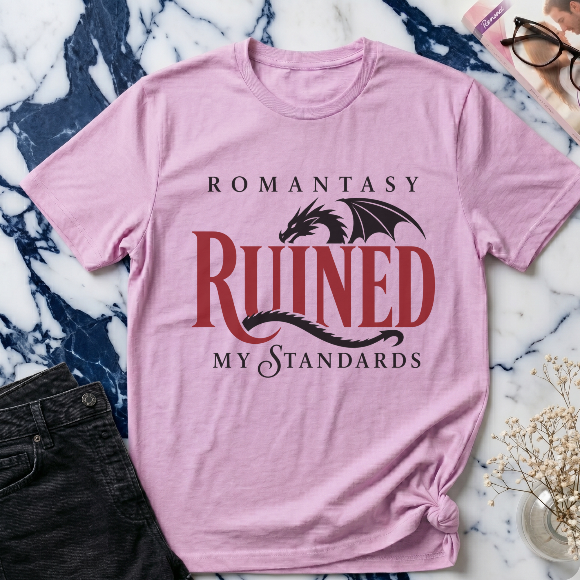 Romantasy Ruined My Standards  T-Shirt