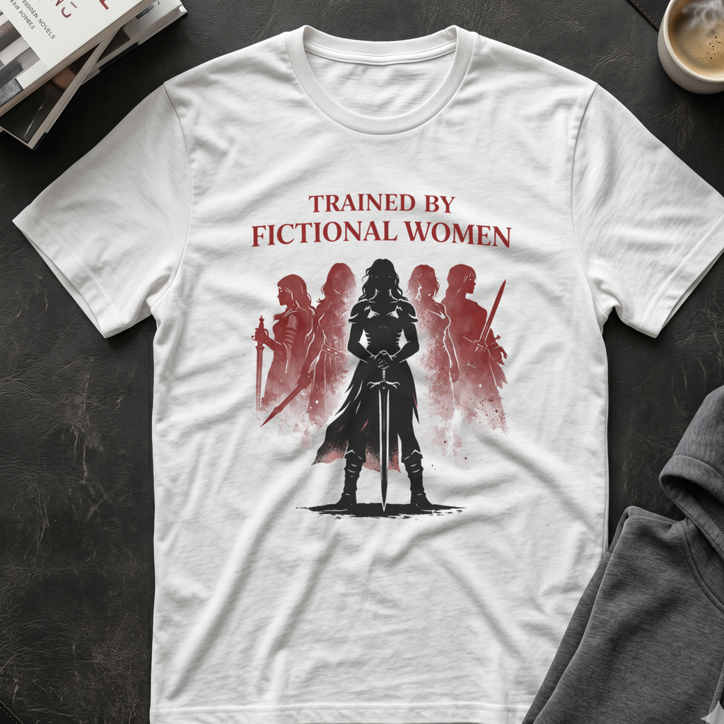 Trained By Fictional Women T-Shirt