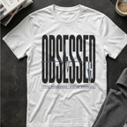 Obsessed T‑Shirt